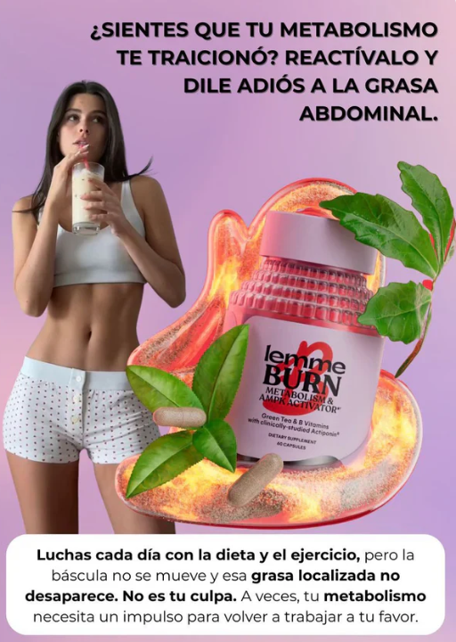LEMME BURN 🔥 Quemador de Grasa - Activador Metabólico 🔥